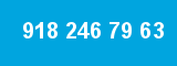 918 246 79 63